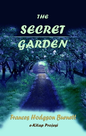 The Secret Garden【電子書籍】[ Frances Hodgson Burnett ]