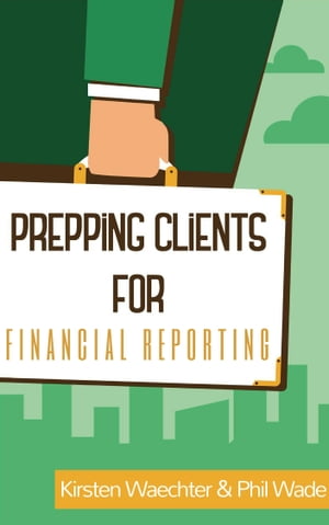 Prepping Clients for Financial Reporting