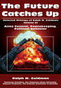 The Future Catches Up Arms Control, Peacekeeping, Political Behavior