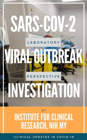 SARS-CoV-2 Viral Outbreak Investigation: Laboratory Perspective