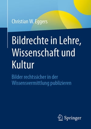 Bildrechte in Lehre, Wissenschaft und Kultur