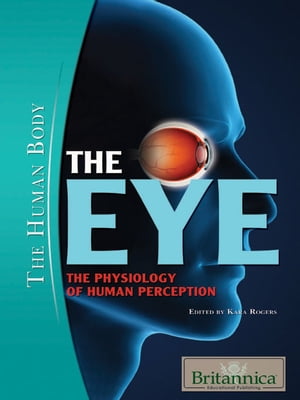 The Eye: The Physiology of Hum