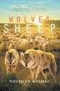Wolves in the Midst of Sheep Differentiation Between True and False Christians