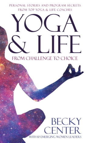 Yoga & Life From Challenge to Choice, Personal S