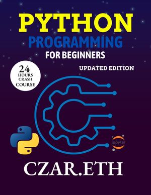 PYTHON PROGRAMMING FOR BEGINNERS