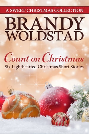 Count on Christmas A Sweet Christmas Short Story