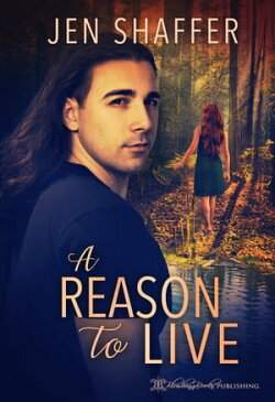 A Reason to Live A Paranormal Romance【電子書籍】[ Jen Shaffer ]