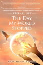 ŷKoboŻҽҥȥ㤨The Day My World Stopped A Mother's Extraordinary Journey to Find Proof of Eternal LifeŻҽҡ[ Cynthia Mitchell ]פβǤʤ1,067ߤˤʤޤ