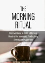 The Morning Ritual【電子書籍】 Digipreneur Boss