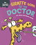 Experiences Matter: Giraffe Goes to the DoctorŻҽҡ[ Sue Graves ]