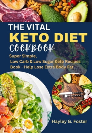 THE VITAL KETO DIET COOKBOOK