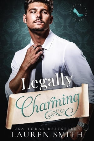 Legally Charming Ever After, #1【電子書籍】[ Lauren Smith ]