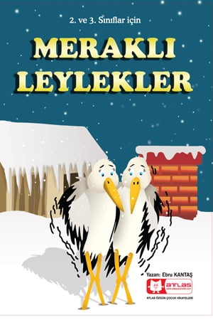 Meraklı Leylekler