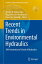 Recent Trends in Environmental Hydraulics 38th International School of HydraulicsŻҽҡ