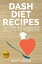 Dash Diet Recipes Top Dash Diet Cookbook & Eating Plan For Weight Loss