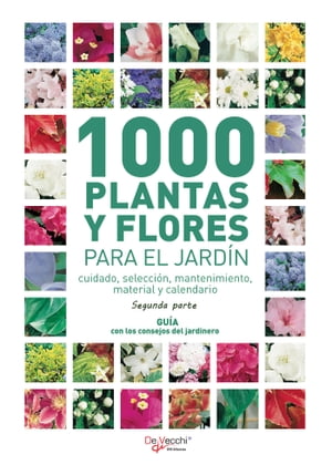 1000 plantas y flores para el jard?n - Segunda parteŻҽҡ[ Varios Autores ]
