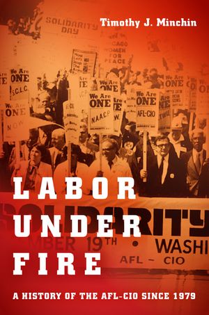 Labor Under Fire