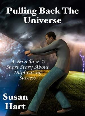ŷKoboŻҽҥȥ㤨Pulling Back The Universe: A Novella & A Short Story About Duplicating SuccessŻҽҡ[ Susan Hart ]פβǤʤ330ߤˤʤޤ
