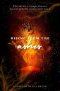 Eternal Flames: Rising from the Ashes The Eternal Flames Saga, #2