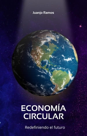Econom?a circular: redefiniendo el futuro