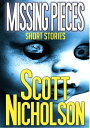 Missing Pieces【電子書籍】[ Scott Nicholso