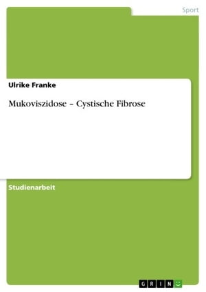 Mukoviszidose - Cystische Fibrose