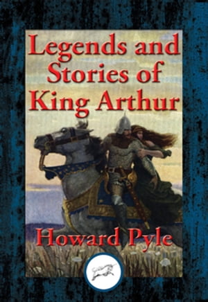 ŷKoboŻҽҥȥ㤨Legends and Stories of King Arthur The Story of King Arthur and His Knights, The Story of The Champions of The Round Table, The Story of Sir Launcelot and His Companions, The Story of The Grail and The Passing of ArthurŻҽҡ[ Howard Pyle ]פβǤʤ110ߤˤʤޤ