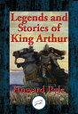 ŷKoboŻҽҥȥ㤨Legends and Stories of King Arthur The Story of King Arthur and His Knights, The Story of The Champions of The Round Table, The Story of Sir Launcelot and His Companions, The Story of The Grail and The Passing of ArthurŻҽҡ[ Howard Pyle ]פβǤʤ110ߤˤʤޤ