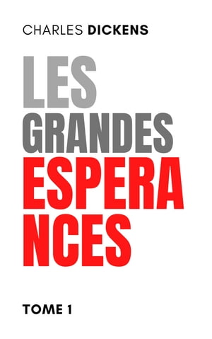 Les Grandes Espérances - Charles Dickens