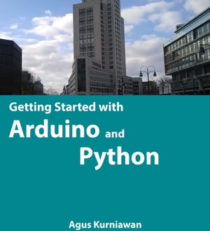 Getting Started with Arduino and Python