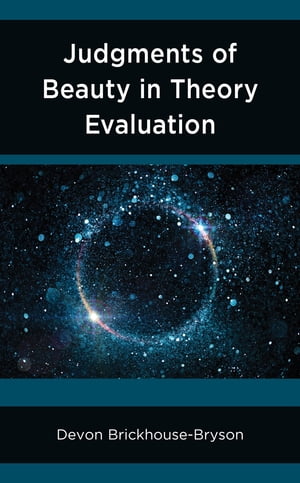 Judgments of Beauty in Theory Evaluation【電
