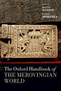 The Oxford Handbook of the Merovingian World【電子書籍】