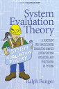 System Evaluation Theory A Blueprint for Practitioners Evaluating Complex Interventions Operating and Functioning as Systems