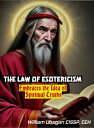 The Law of Esotericism Embraces the Idea of Spiritual Truths