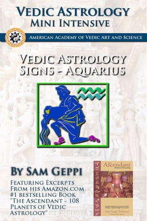 Vedic Astrology Sign Intensive: Aquarius - Kumbha