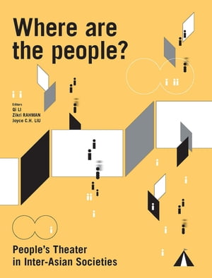 Where are the people? People's Theater in Inter-Asian Societies