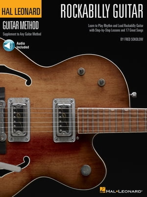 Hal Leonard Rockabilly Guitar Method【電子書籍】[ Fred Sokolow ]