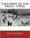 Children of the Frost【電子書籍】[ Jack Lo