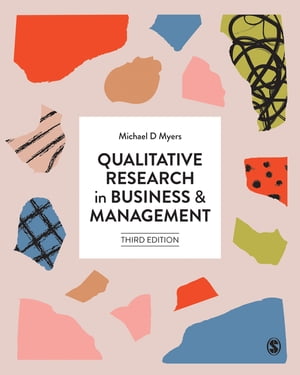 Qualitative Research in Business and ManagementŻҽҡ[ Michael D Myers ]