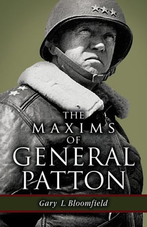 The Maxims of General Patton