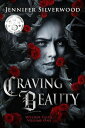 ŷKoboŻҽҥȥ㤨Craving Beauty (Wylder Tales Vol.1Żҽҡ[ Jennifer Silverwood ]פβǤʤ150ߤˤʤޤ