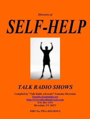 Directory of Self-Help Talk Radio Shows【電子書籍】[ Francine Silverman ]