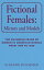 ŷKoboŻҽҥȥ㤨Fictional Females: Mirrors and Models The Changing Image of Women in American Novels from 1789 to 1939Żҽҡ[ Eleanor Hochman ]פβǤʤ452ߤˤʤޤ