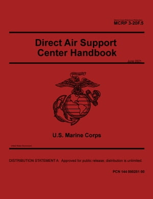 Marine Corps Reference Publication MCRP 3-20F.5 Direct Air Support Center Handbook June 2021