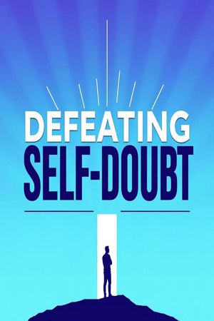 Defeating Self-Doubt【電子書籍】[ Abdul Ahmad ]