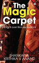The Magic Carpet A flight over life's expression