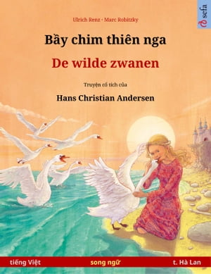 Bầy chim thiên nga – De wilde zwanen (tiếng Việt – t. Hà Lan)
