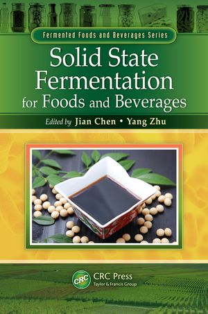 Solid State Fermentation for Foods and Beverages【電子書籍】