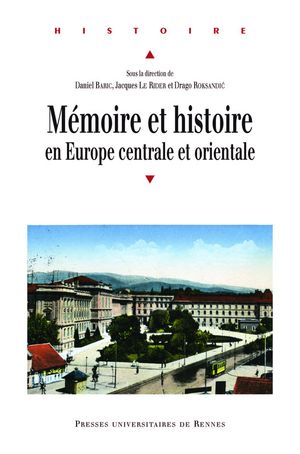 M?moire et histoire en Europe centrale et orientale【電子書籍】