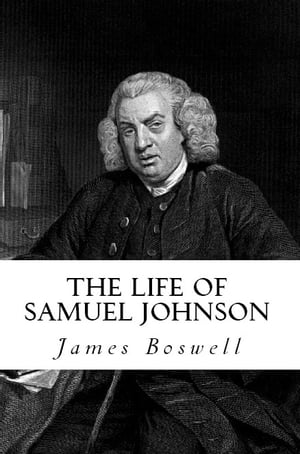 洋書, FICTION & LITERATURE The Life of Samuel Johnson James Boswell 